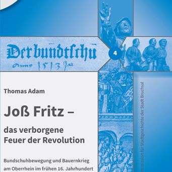 Thomas Adam – „Joß Fritz – Das verborgene Feuer der Revolution“