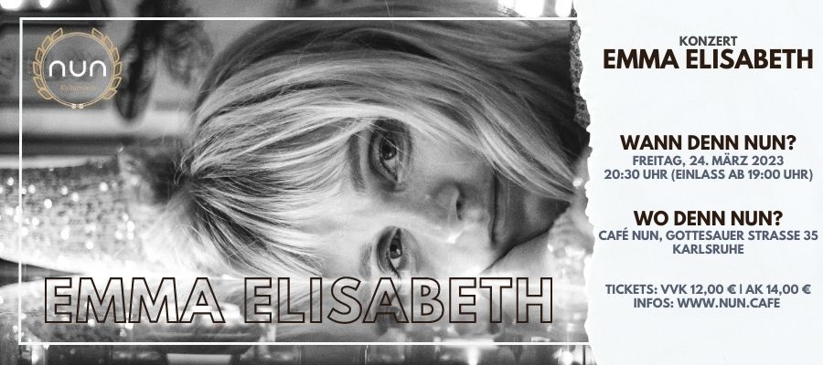 WERBUNG: Emma Elisabeth am Fr, 24.3. @ Nun